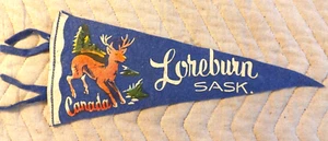 VTG. 1950s - 1960s LOREBURN SASKATCHEWAN CANADA PENNANT 11" SOUVENIR - Picture 1 of 1