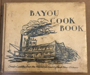 VINTAGE 1969 Hardback Cook Book Bayou Thomas Holmes 139 Pages 1st Print READ - Bild 1 von 4