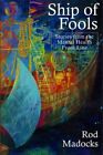 Ship of Fools: Stories from the Mental Health Front Line, Paperback by Madock...