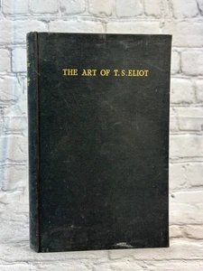 The Art of T. S. Eliot by Helen Gardner [1950] - Imagen 1 de 9