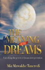 Miz Mzwakhe Tancredi The Meaning Of My Dream (Paperback)