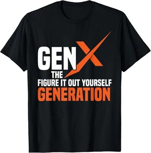 Funny Generation X Humor 60s 70s Gen-Xer Sarcastic Gen X T-Shirt Hoodie - Picture 1 of 10