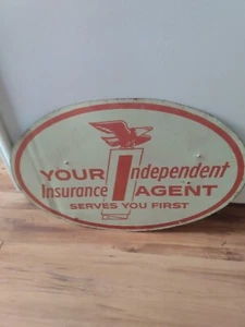 Vintage Sign Embossed Tin Your Independent Insurance Agent Eagle Logo Oval - Picture 1 of 3