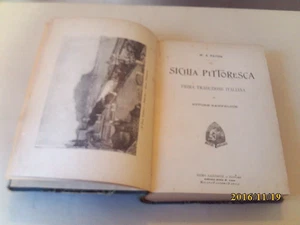 W.A. Paton SICILIA PITTORESCA (Sandron 1902) - Foto 1 di 4