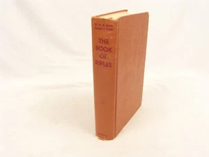 The Book of Rifles by W. H. B. Smith & Joseph E. Smith 1960's Reference Firearms - Picture 1 of 8