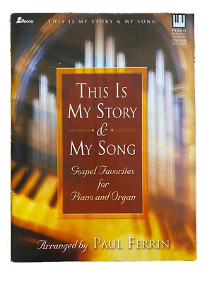 THIS IS MY STORY & MY SONG  SongBook~Paul Ferrin~Piano/Organ Duets~2004~Lillenas - Image 1 of 3