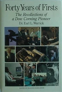 EARL LEATHEN WARRICK (DOW CORNING PIONEER) 1990 BOOK ***SIGNED*** - Picture 1 of 2