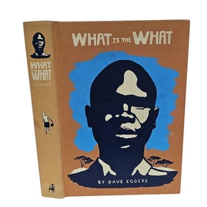 What Is The What Dave Eggers HC 1st Ed 2006 Autobiography Valentino Achak Deng - Picture 1 of 10