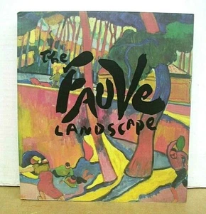 The Fauve Landscape by Judi Freeman 1990 First Edition - Picture 1 of 1