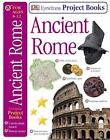 Ancient Rome (Eyewitness Project Books) By Dorling Kindersley 1405321598