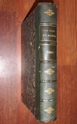 JOURNAL DES VOYAGES - LE TOUR DU MONDE 1885 Edouard Charton reliure annuelle - Photo 1/4