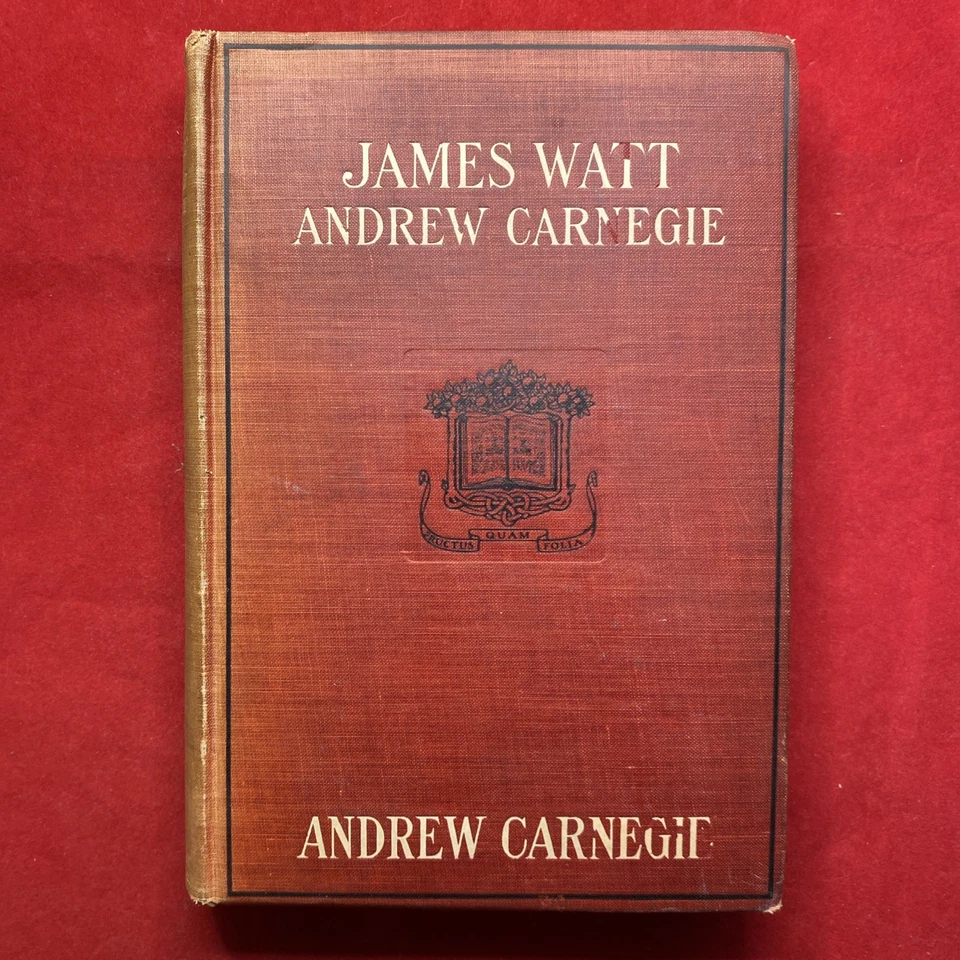 James Watt (Steam Engine) by Andrew Carnegie 1st Edition 1905 - Image 1 of 4