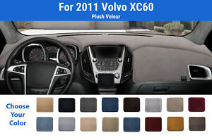Dashboard Dash Mat Cover for 2011 Volvo XC60 (Plush Velour)