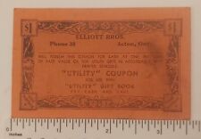 /RARE EARLY ISSUE(ACTON, ONT) "ELLIOT BROTHERS "UTILITY" COUPON" MINT-LARGE SIZE