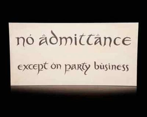WETA Workshop - Kein Eintritt außer auf Party Business Requisite Replik Schild Hobbit - Bild 1 von 4