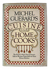 Michel Guerard's Cuisine for Home Cooks Michel Guerard 1984 HC DJ