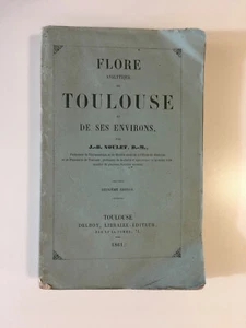 NOULET JEAN-BAPTISTE. FLORE ANALYTIQUE DE TOULOUSE ET SES ENVIRONS. DELBOY 1861 - Picture 1 of 6