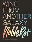 The Noble Rot Book: Wine from Another Galaxy - Free Tracked Delivery