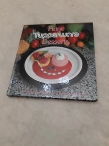 Tupperware Rezeptbuch ‚Feine Desserts‘ ausgewählt von Roberto Blanco - Bild 1 von 1