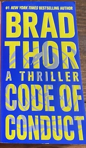 The Scot Harvath Ser.: Code of Conduct : A Thriller by Brad Thor (2016, US-Tall - Picture 1 of 1
