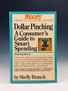 Dollar Pinching: A Consumer's Guide to Smart Spending By Shelly Branch - Picture 1 of 2