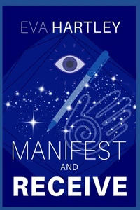 Manifest and Receive: Train Your Subconscious Mind, Rewire Limiting Beliefs, and - Picture 1 of 2