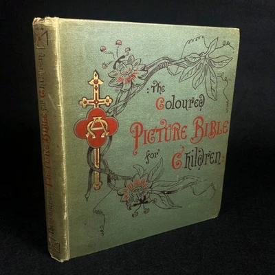 The Coloured Picture Bible Children ~ 1884 Early Edition Illustrated Christian - Image 1 of 4