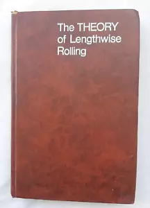 The Theory of Lengthwise Rolling by A. I. Tselikov &Others, Mir Publishers, 1981 - Picture 1 of 13