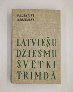 Signed! Latviesu Dziesmu Svetki Trimda by Valentins Berzkalns (1968, Gramatu ... - Picture 1 of 4
