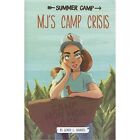 Mj's Camp Crisis (Summer Camp) - Paperback New Wendy L Brandes Aug. 2016