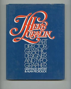 1985 Snyder + Peckolick HERB LUBALIN Art Director Designer Typographer HC 1st ed - Picture 1 of 13