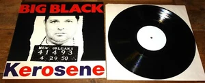BIG BLACK ~ KEROSENE ~ 1ST PRESS LIVE BOOT LP 1991 ~ HOLLAND MANCHESTER LONDON - Picture 1 of 7