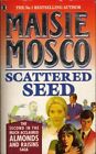 Scattered Seed Maisie Mosco