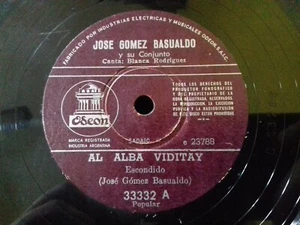 JOSE GOMEZ BASUALDO- AL ALBA VIDITAY/ SANTIAGOMANTA- ODEON N° 33332 - 78 RPM - Picture 1 of 4
