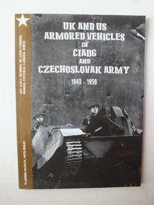 UK and US Armored Vehicles in CIABG and Czechoslovak Army, 1940-59 - Picture 1 of 3