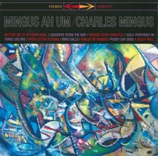 CHARLES MINGUS Mingus Ah Um Vinyl Record Album LP Ermitage 2016 Bebop Jazz Music