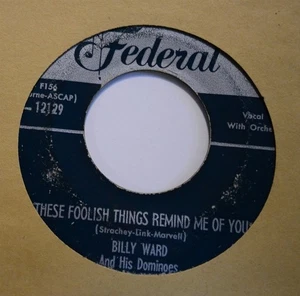 Billy Ward & the Dominoes Federal 12129 These Foolish Things Remind Me of You - Picture 1 of 1