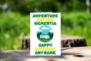 Personalised Caravan Birthday Card - Adventure Before Dementia - Fun Caravans - Picture 1 of 3