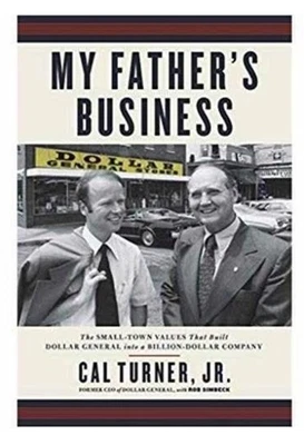 My Father's Busines - Paperback, by Cal Turner Jr. Dollar General Story NEW - Image 1 of 2