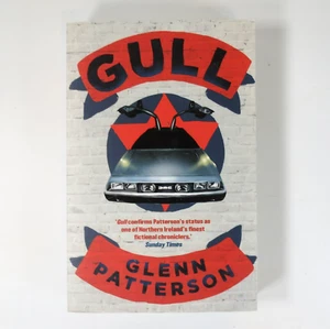 Gull by Glenn Patterson John DeLoreon Paperback - Foto 1 di 2