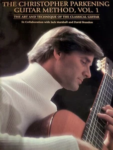 Christopher Parkening Guitar Method, VOLUME ONE Art & Technique Classical Guitar - Picture 1 of 4