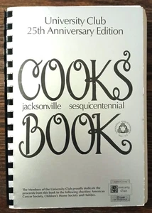 University Club 25th Anniversary Edition COOKS BOOK recipe book  1993 - Imagen 1 de 13