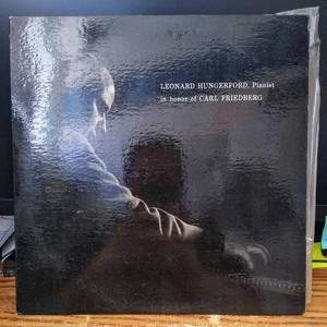 Leonard Hungerford- in honor of Carl Friedberg LP ~ Rare Private Press piano - Foto 1 di 5