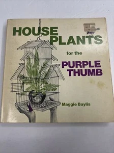House Plants for the Purple Thumb by Maggie Baylis (1973, Paperback) - Picture 1 of 6