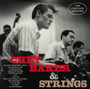 Chet Baker & Strings The Complete Sessions (CD) Album - Picture 1 of 1