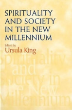 Spirituality and Society in the New Millennium (Relié)