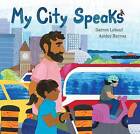 My City Speaks, Darren Lebeuf,  Hardback