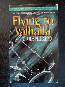 Flying to Valhalla by Charles R. Pellegrino (1994, Paperback) - Imagen 1 de 3