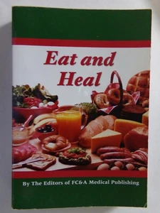 Eat And Heal Nutrition Building Blocks FC&A Medical Publishing PB - Foto 1 di 2