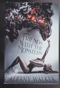 Friends With The Monsters: A Novel by Albany Walker Paperback 2019 LN - Picture 1 of 3